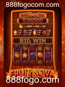 Descubra o Mundo Empolgante do Jogo FruitNova com 888fogo.com